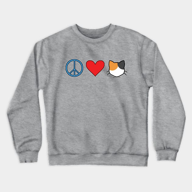 Peace Love Cats - Calico Crewneck Sweatshirt by MissOstrich